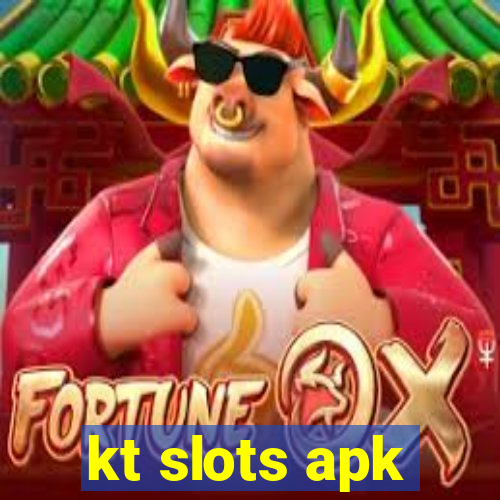 kt slots apk